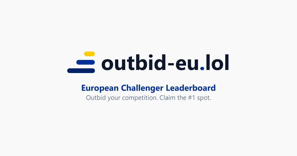 outbid-eu.lol - High-Stakes European Leaderboard and Digital Billboard